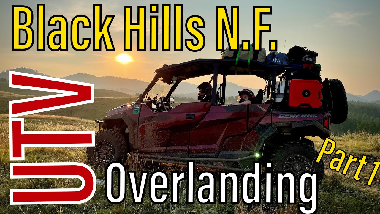 Part 1 - Black Hills UTV Overlanding Camping II Polaris General 4 1000 [Family UTV Camping]