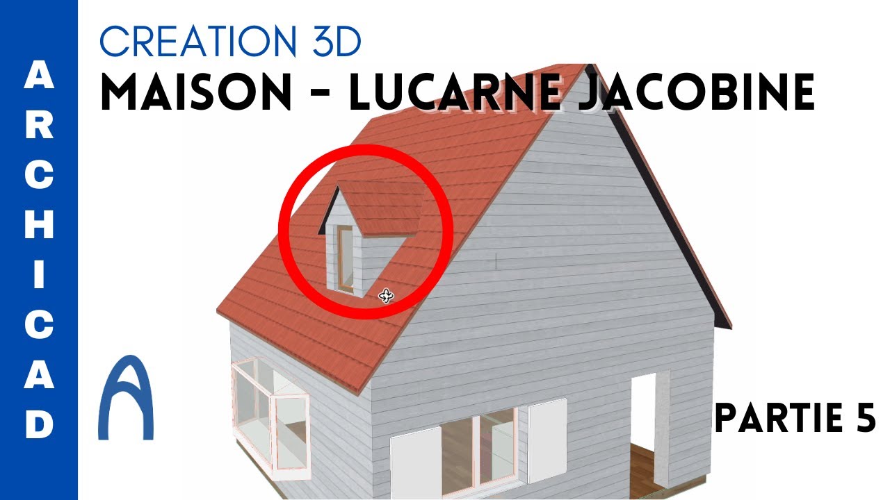 Comment faire une maison - Kamé house 05   Lucarne jacobine  - Archicad