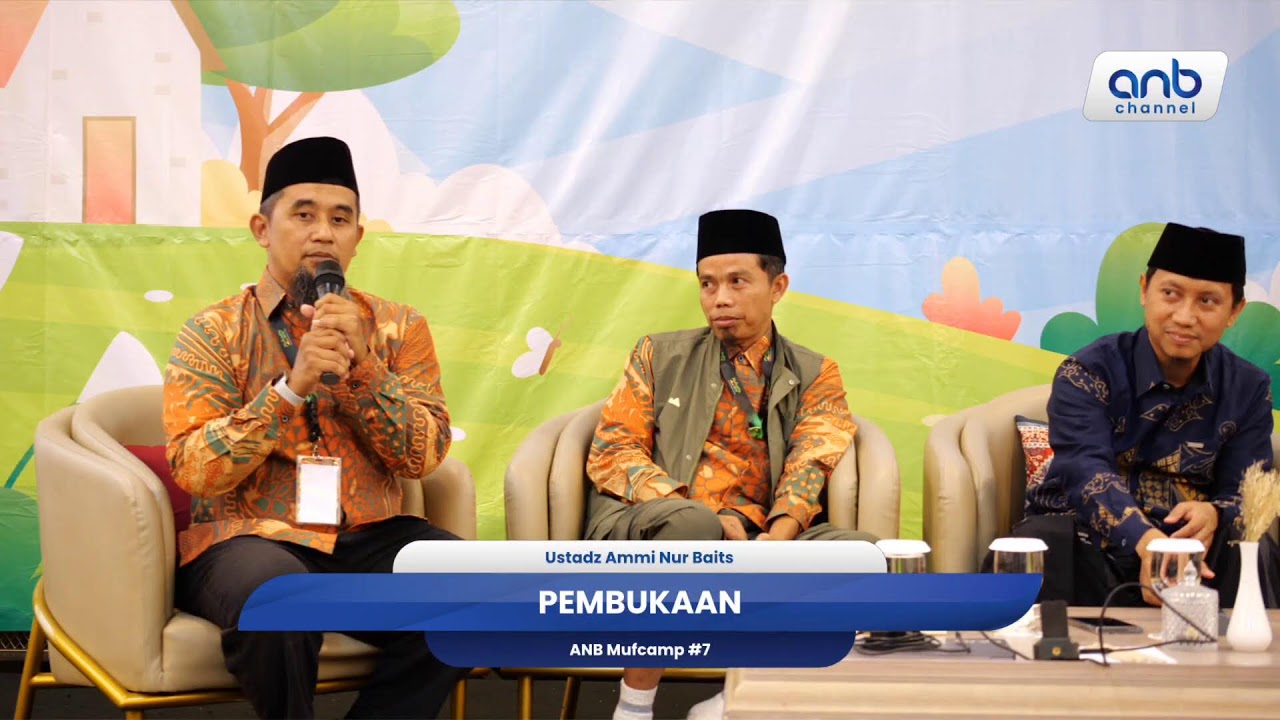 Pembukaan Mufcamp 7 | Ustadz Ammi Nur Baits