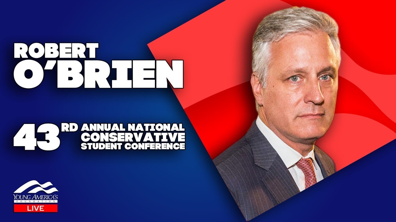 Amb. Robert O&rsquo;Brien | LIVE from Houston at YAF's 43rd NCSC