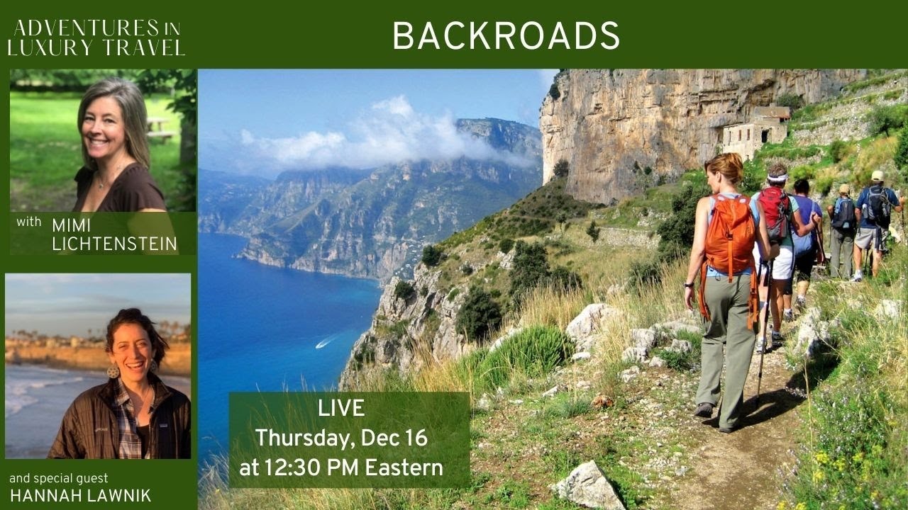 Adventures in Luxury Travel | Backroads Travel