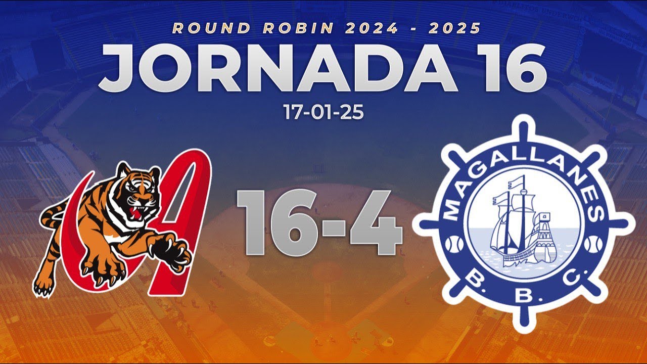JORNADA 16 RESUMEN - ROUND ROBIN - Tigres de Aragua 16 - Navegantes del Magallanes 4- (17-01-25)
