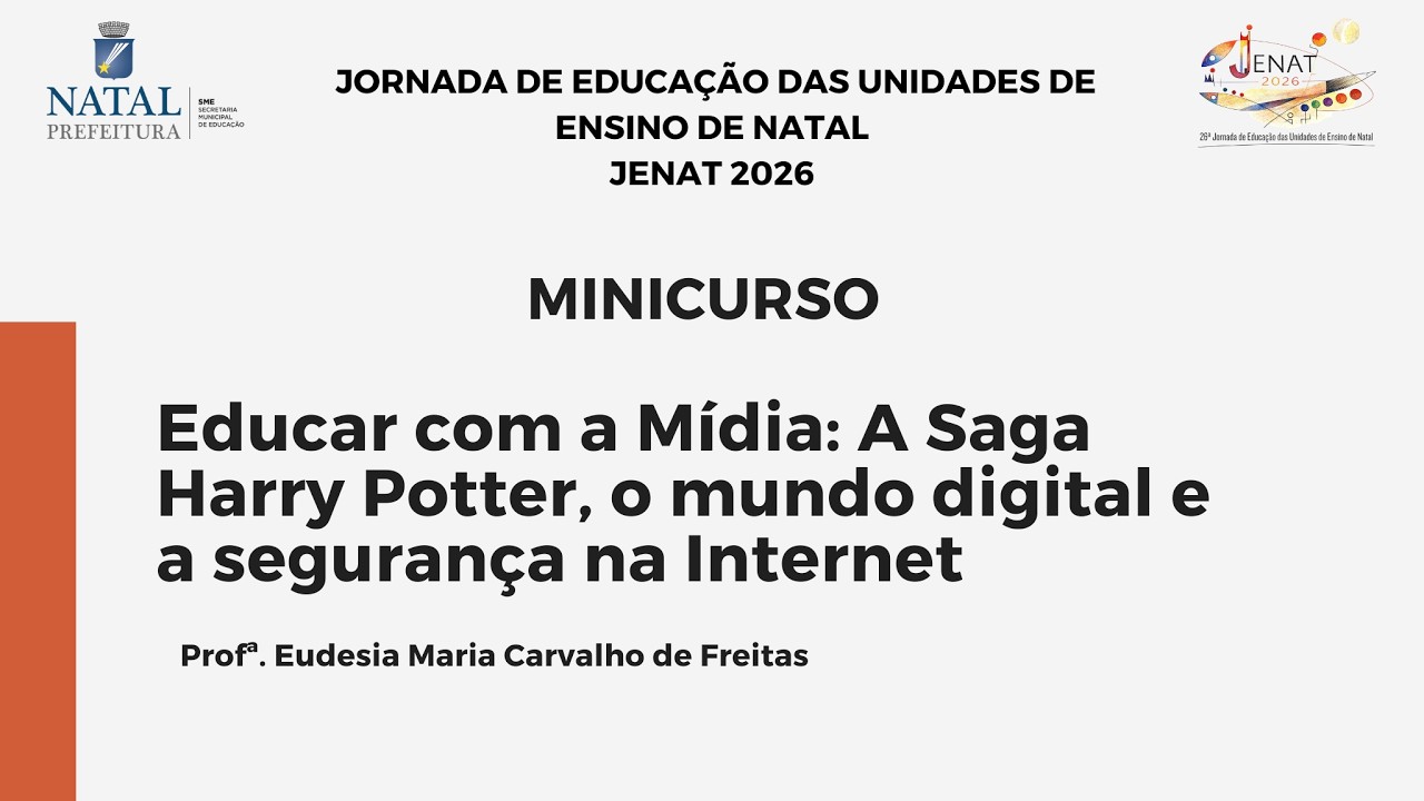 [JENAT 2026] Educar com a Mídia: A Saga Harry Potter, o mundo digital e a segurança na Internet