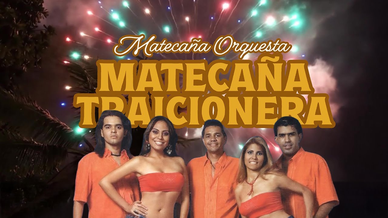 Matecaña Traicionera - Matecaña Orquesta | Letra Oficial