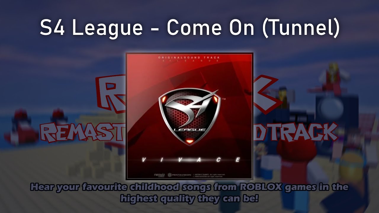 S4 League - Come On (Tunnel)