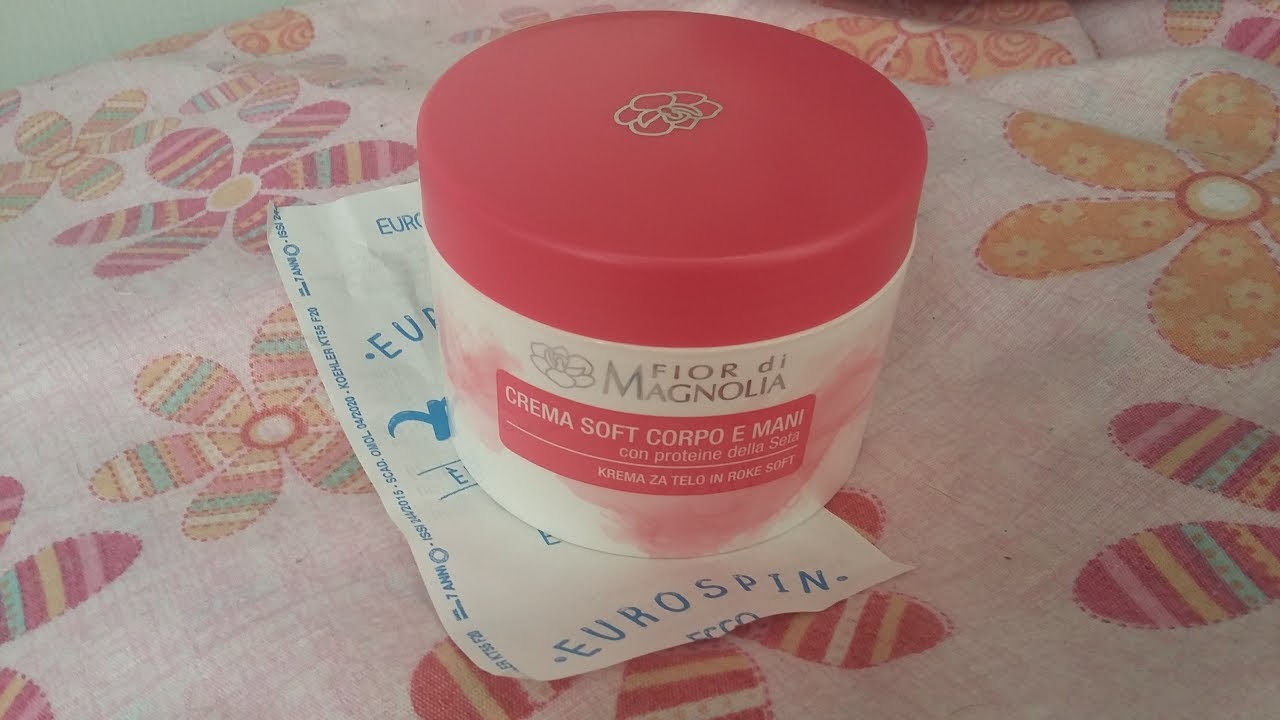 crema soft corpo e mani fior di magnolia Eurospin ||kamipucca||