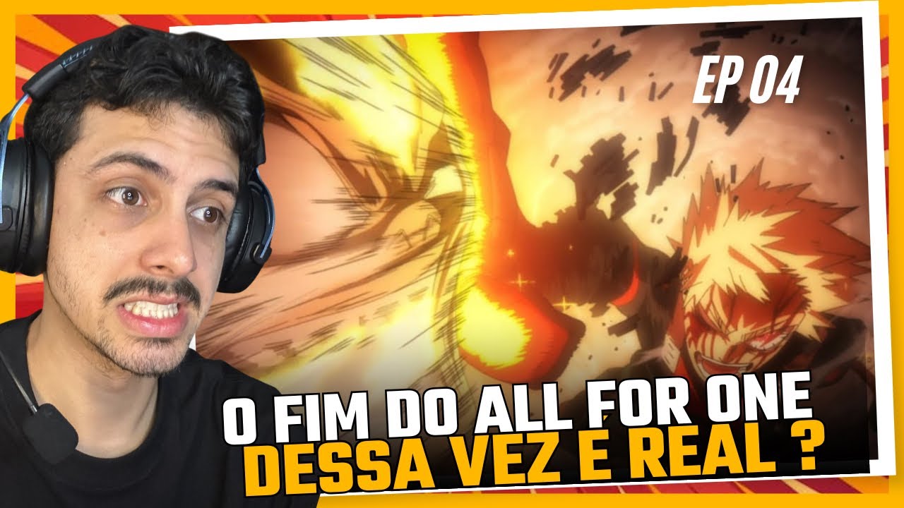 BOKU NO HERO TEMPORADA FINAL - O FIM DE ALL FOR ONE - My hero academia EP 4