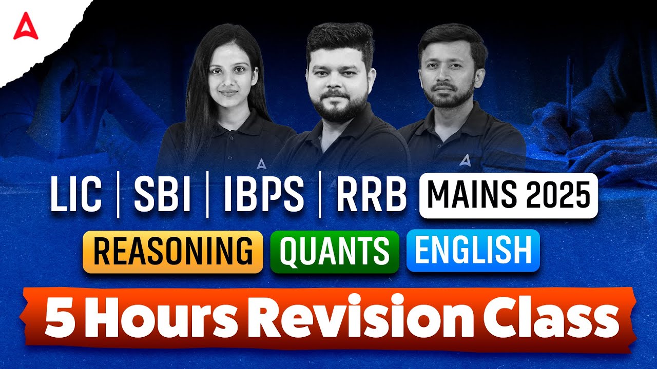 Bank Mains Exams 2025 | Reasoning, Quants & English 5 Hours Revision Class | Mains Exam 2025