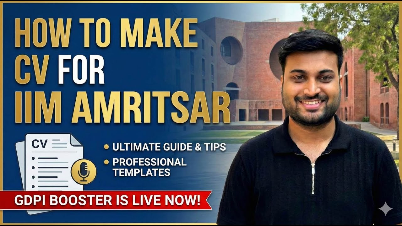 CV FOR IIM AMRITSAR | HOW TO CREATE BEST VERSION : Follow all these points | GDPI BOOSTER IS LIVE