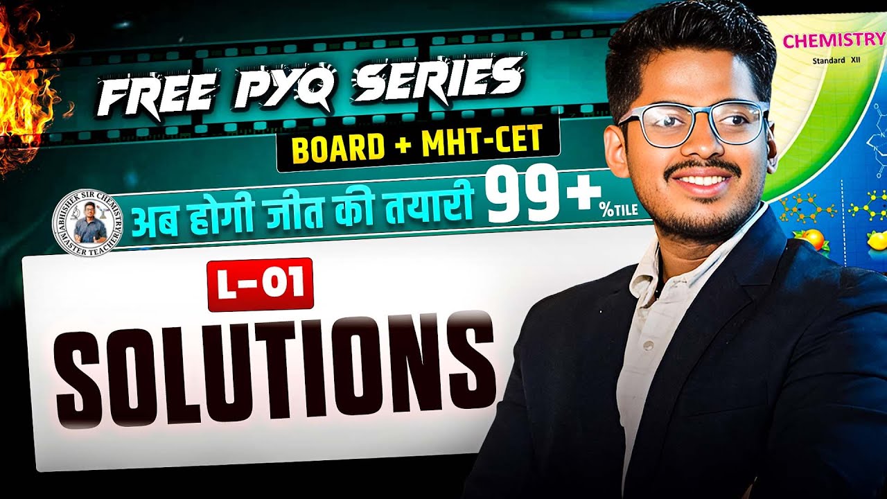 2. Solutions 🔰PYQs Series🔰Class 01 Class 12th | Board + CET | HSC By :- Abhishek Sir Chemistry ASC