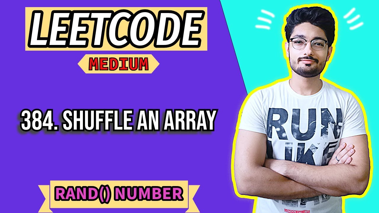 384. Shuffle an Array | DESIGN SYSTEM | LEETCODE MEDIUM