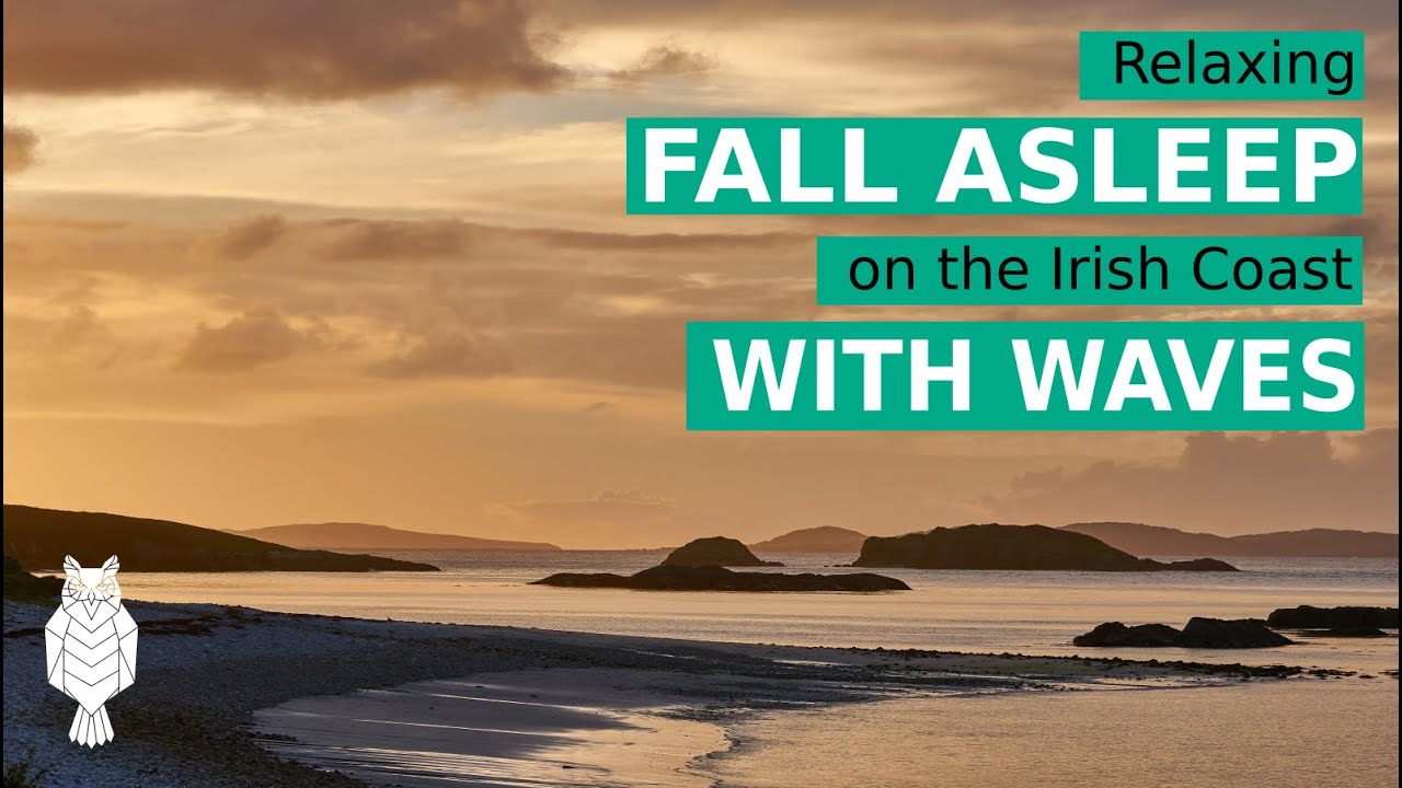 Relaxing Sounds | Fall Asleep Music | Nature Sounds to calm down - Irish Coast with wave sounds (2h)