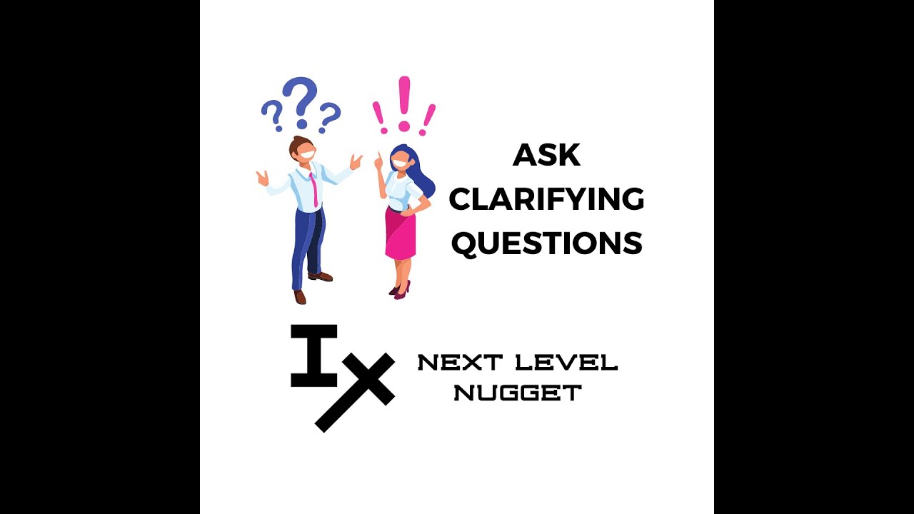 ❓ Ask Clarifying Questions