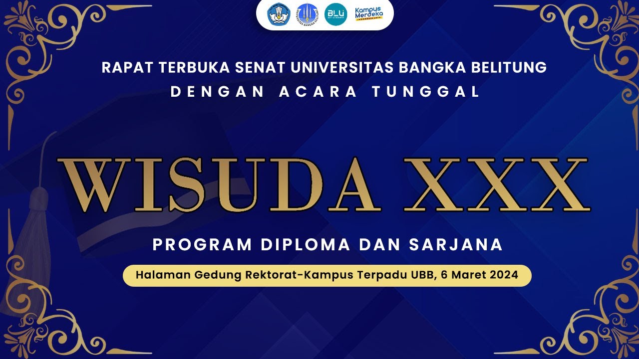 Rapat Terbuka Senat Universitas Bangka Belitung Wisuda XXX | Bangka 6 Maret 2024