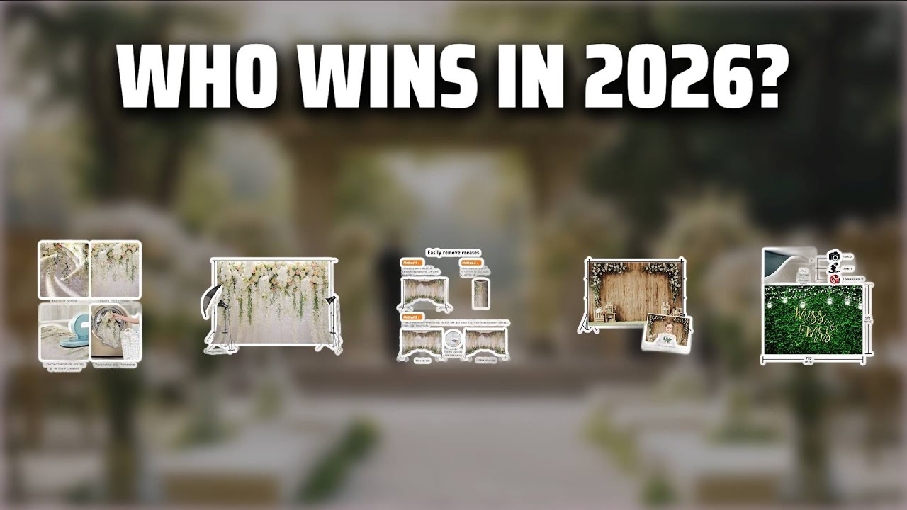 The Top 5 Best Wedding Backdrop in 2026 - Must Watch Before Buying!