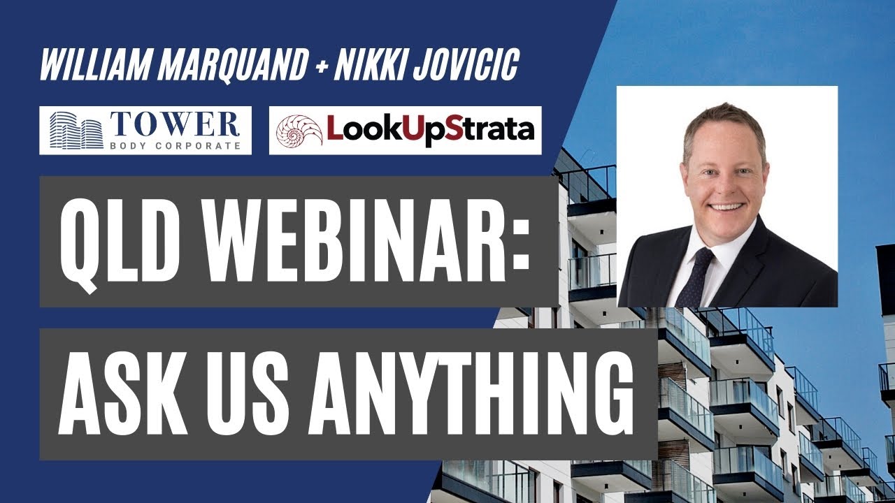 QLD: Ask Us Anything Strata Webinar with Tower Body Corporate | LOOKUPSTRATA