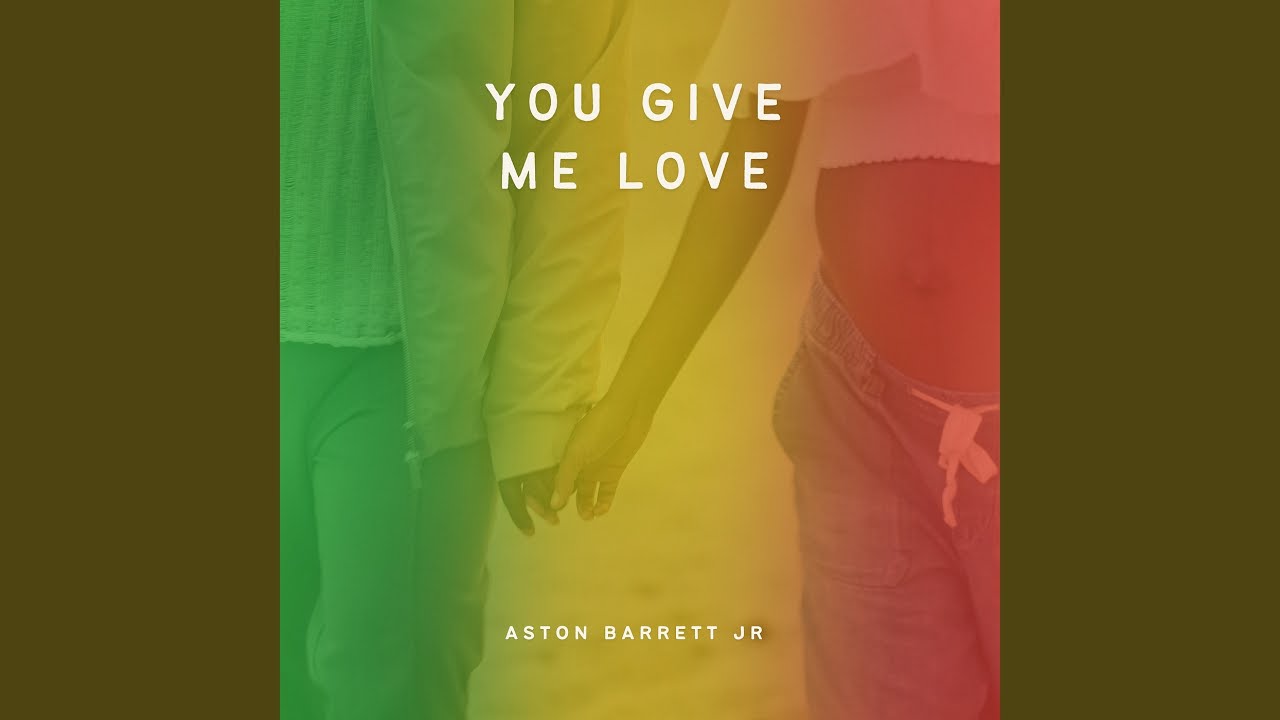 You Give Me Love