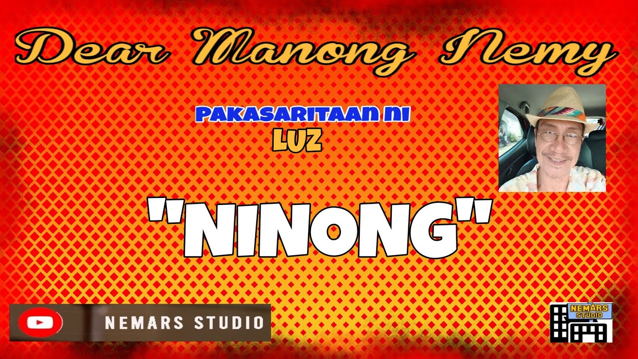 Dear Manong Nemy | ILOCANO DRAMA | Story of Luz | NINONG