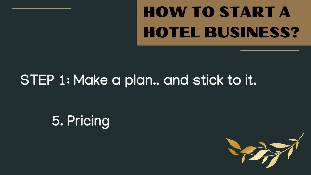 Fundamentals in Lodging Lesson 5 (Part 2) - Establishing an Accommodation and Lodging Business
