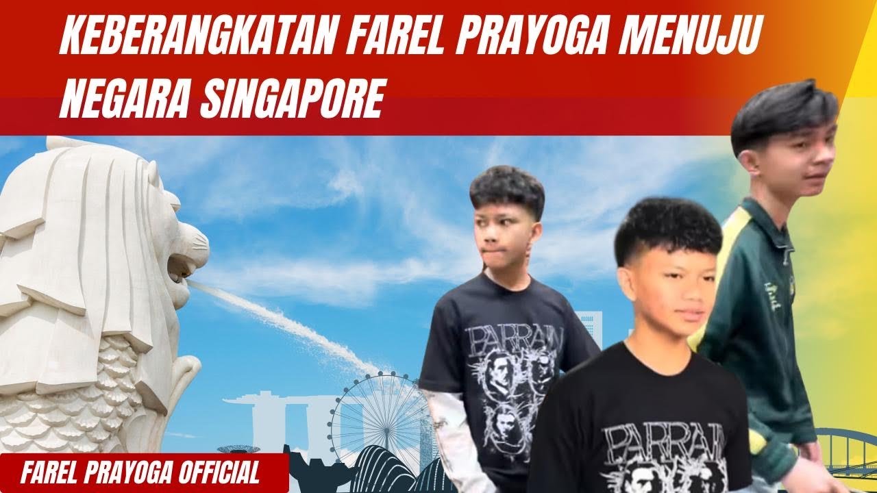 OM RAIS BAWA FAREL PRAYOGA LIBURAN KE NEGARA SINGAPORE 