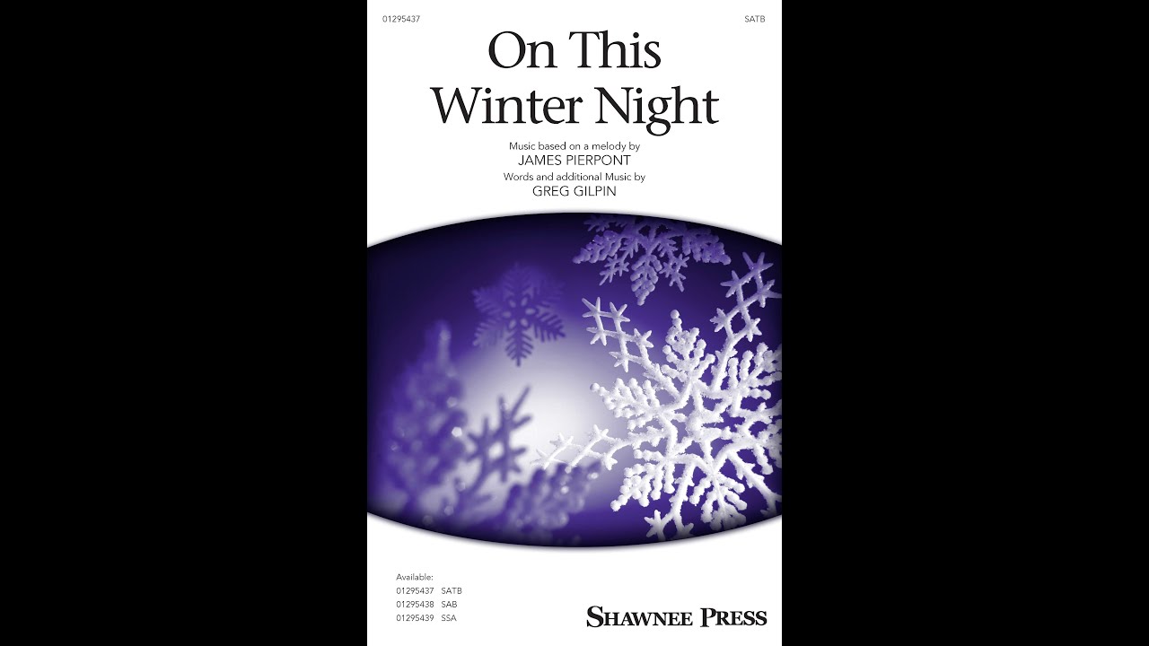 On This Winter Night (SATB Choir) - by Greg Gilpin