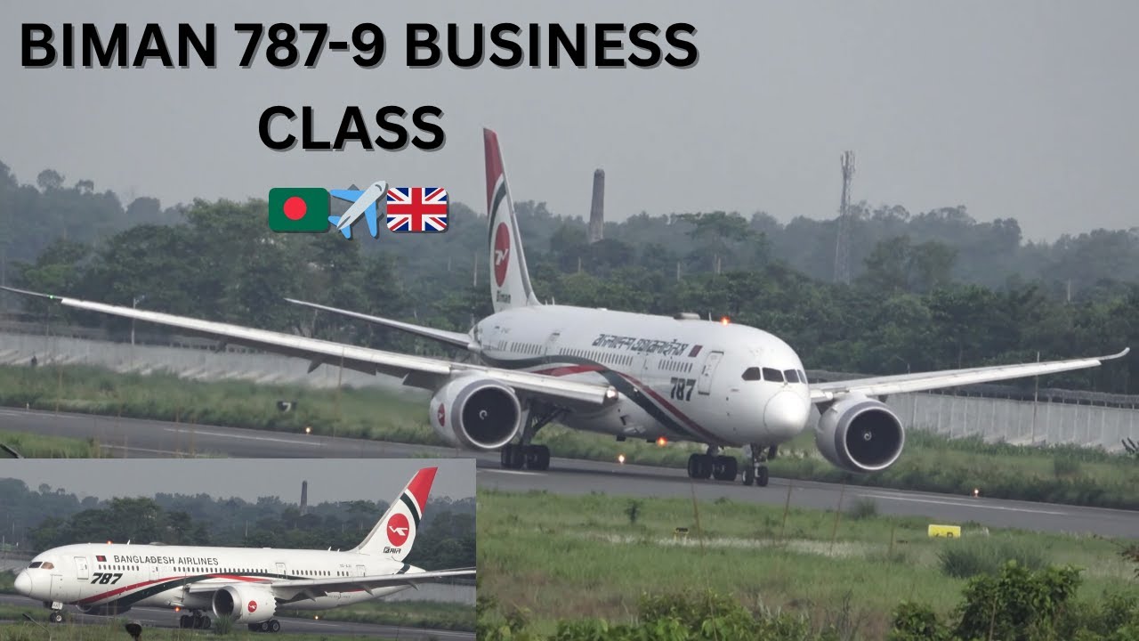 Flying Biman Bangladesh 787-9 Dreamliner Business Class – Sylhet to London