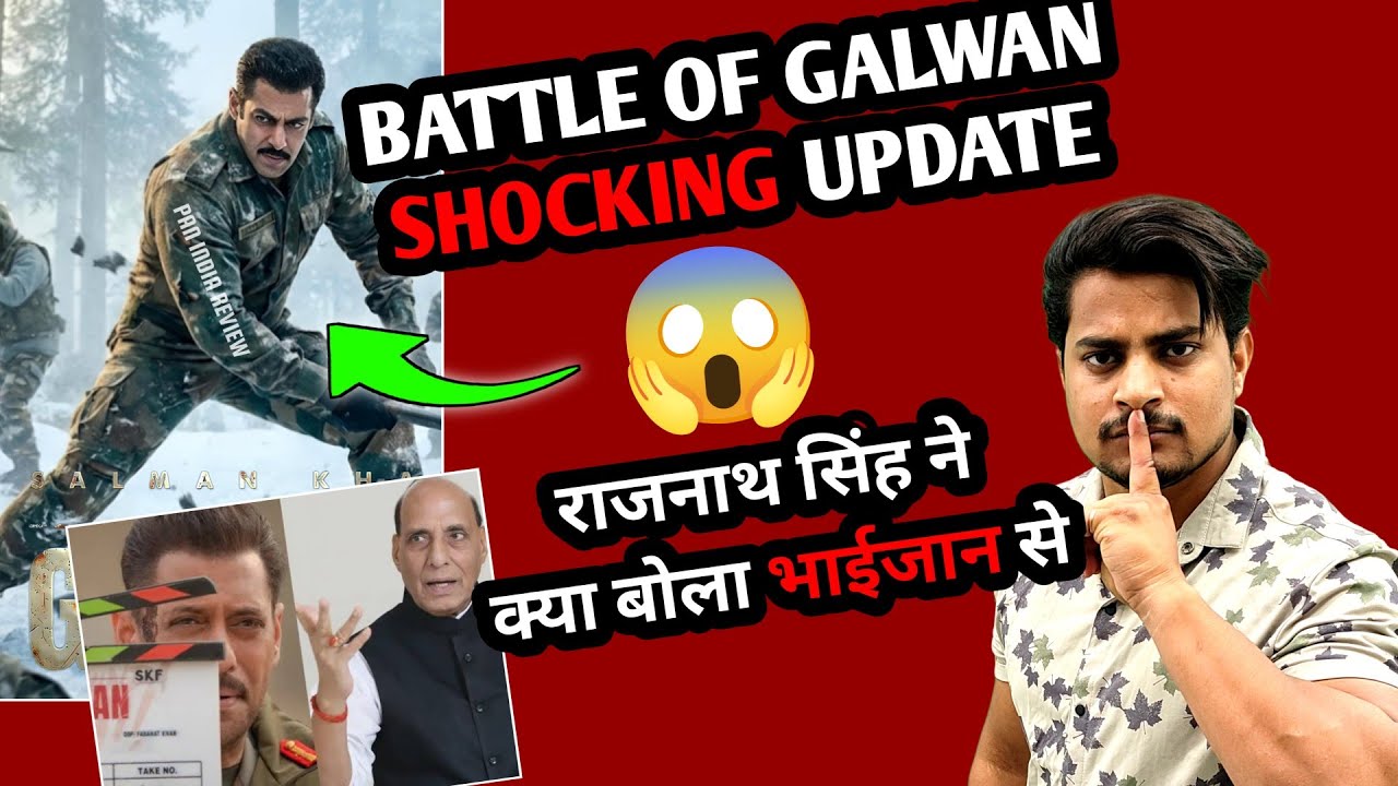 Battle Of Galwan Rajnath Singh Special Request To Salman Khan | Battle Of Galwan Reshoot Update 