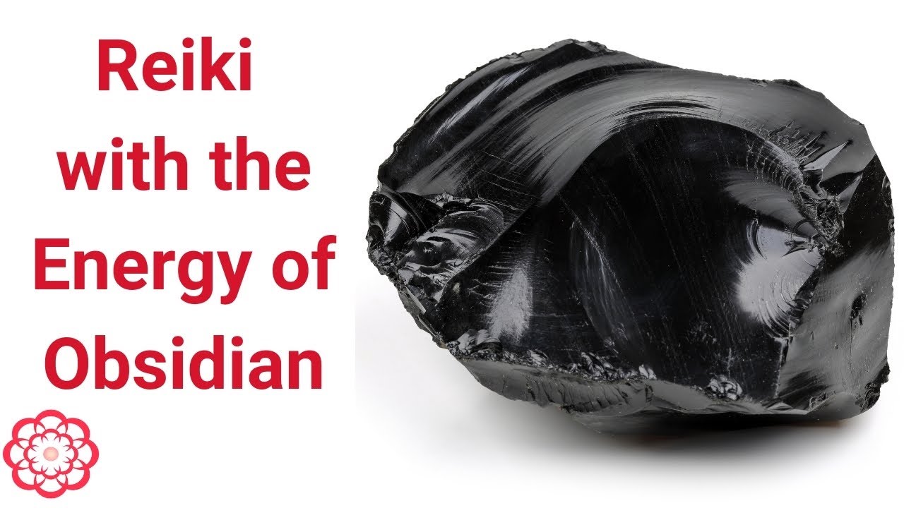 Reiki with the Energy of Obsidian 💮