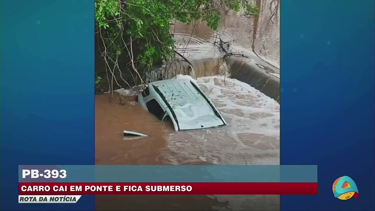 Rota da notícia- Carro despenca de ponte na PB-393 e fica submerso