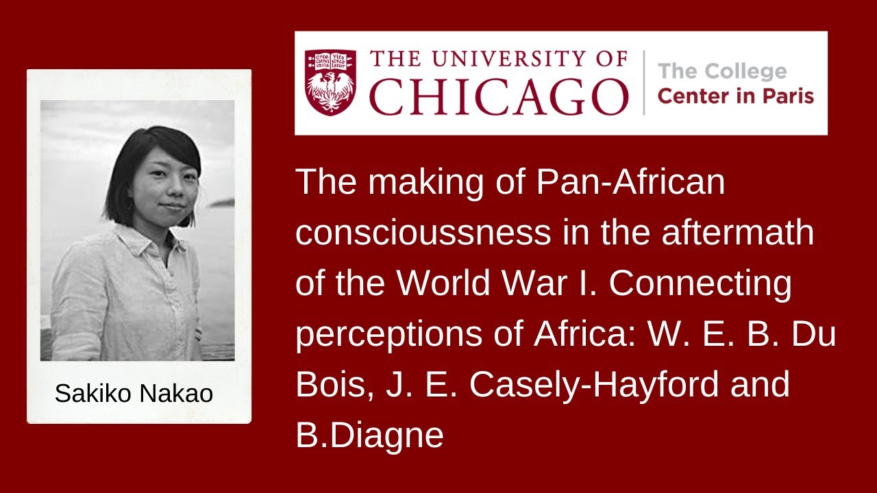 W.E.B. Du Bois Conference -Making of Pan-African consciousness in the aftermath of WW1- Sakiko Nakao