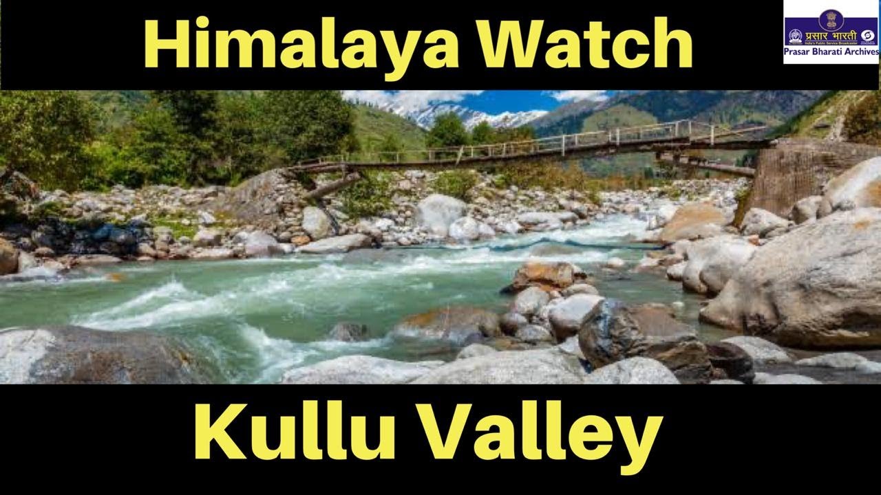Himalaya Watch | Ep. 8 | Kullu