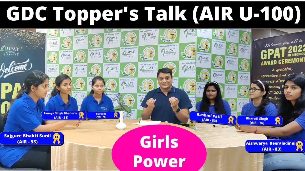 GDC GIRLS POWER  | GPAT -2022 TOPPER'S TALK | AIR - 31,53,53,76,78, 83 | INSPIRATIONAL TALK
