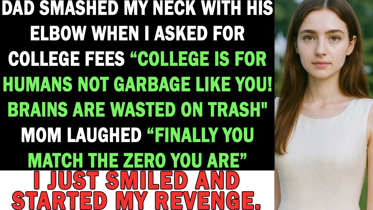 Dad Smashed My Neck With His Elbow When I Asked For College Fees “College Is For Humans Not Garbage