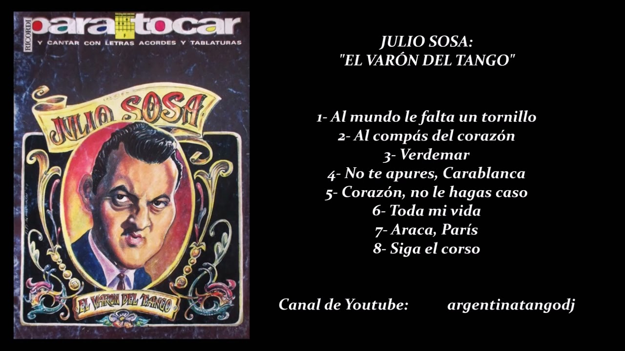 JULIO SOSA: EL VARÓN DEL TANGO - SELECCIÓN DE TANGOS