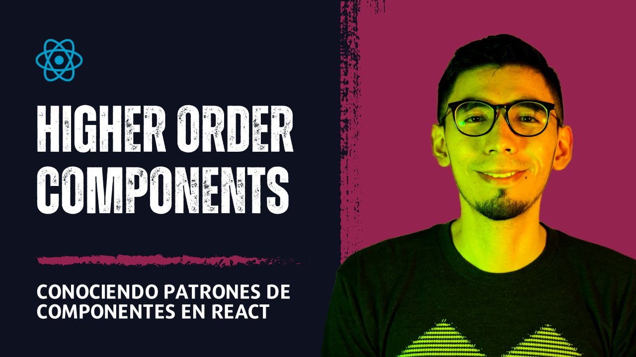 Higher Order Components en React.Js. ¿HOCs o Hooks?