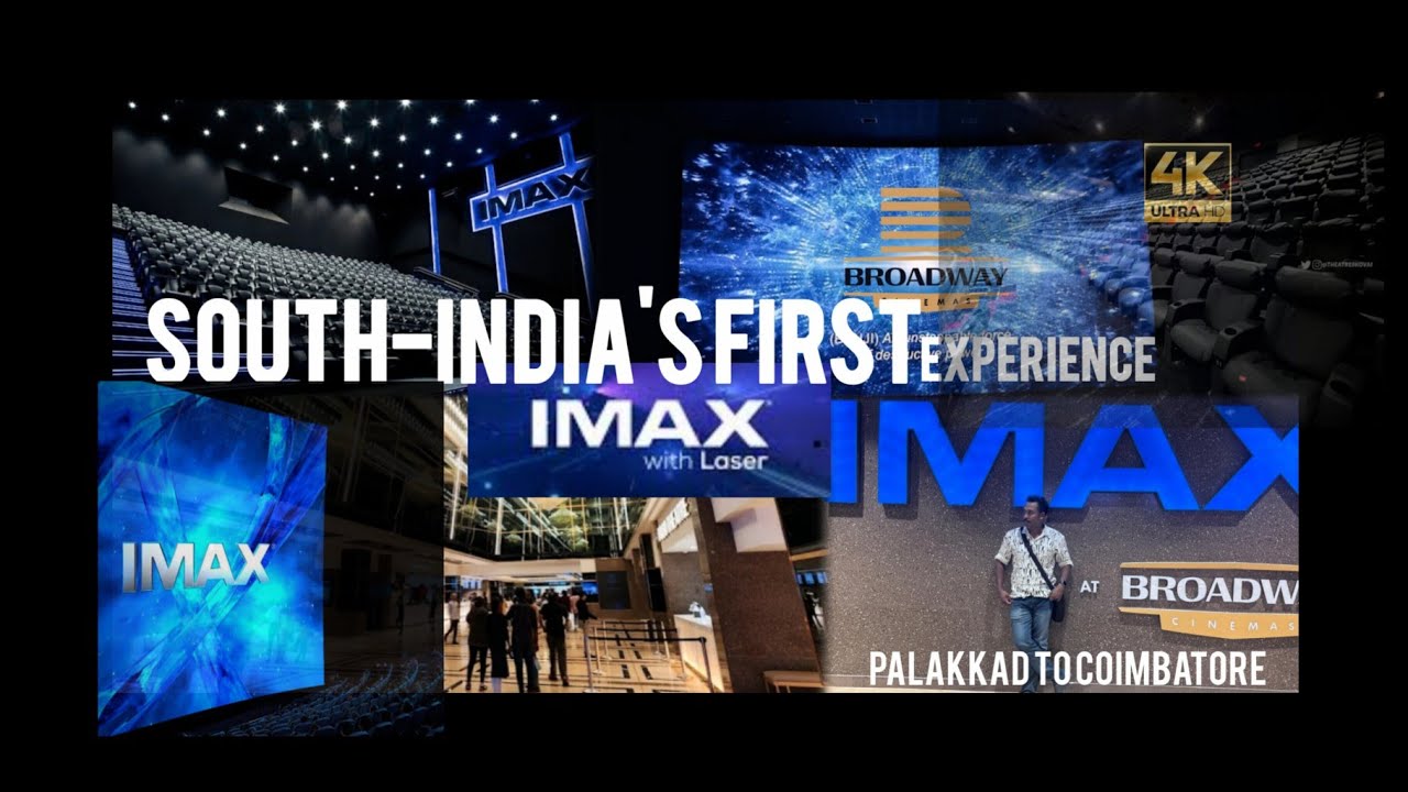 SOUTH-INDIA'S FIRST IMAX with LASER THEATRE NOW  AT BROADWAY CINEMAS COIMBATORE|IMAX COIMBATORE|F1