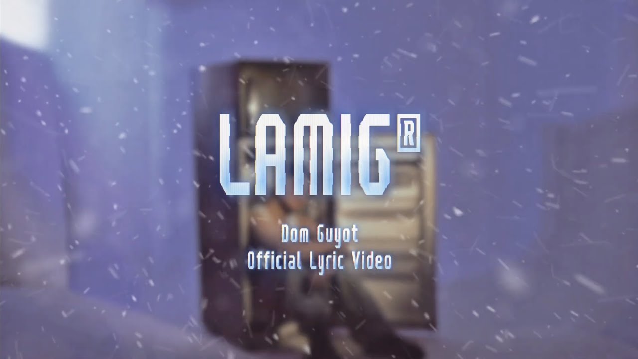 Dom Guyot – lamig (Official Lyric Video)