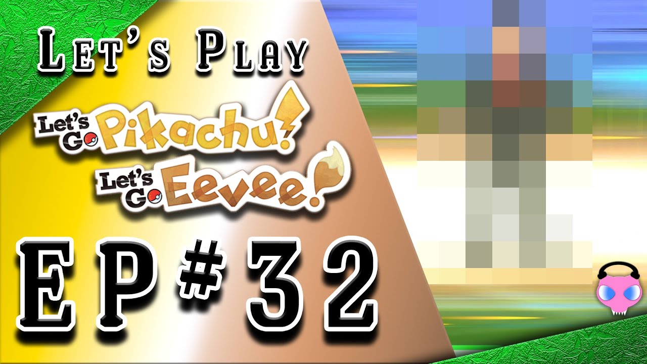 Pokemon Let's Go Pikachu & Eevee EP 32: The Final Boss of the Kantonian Gyms!