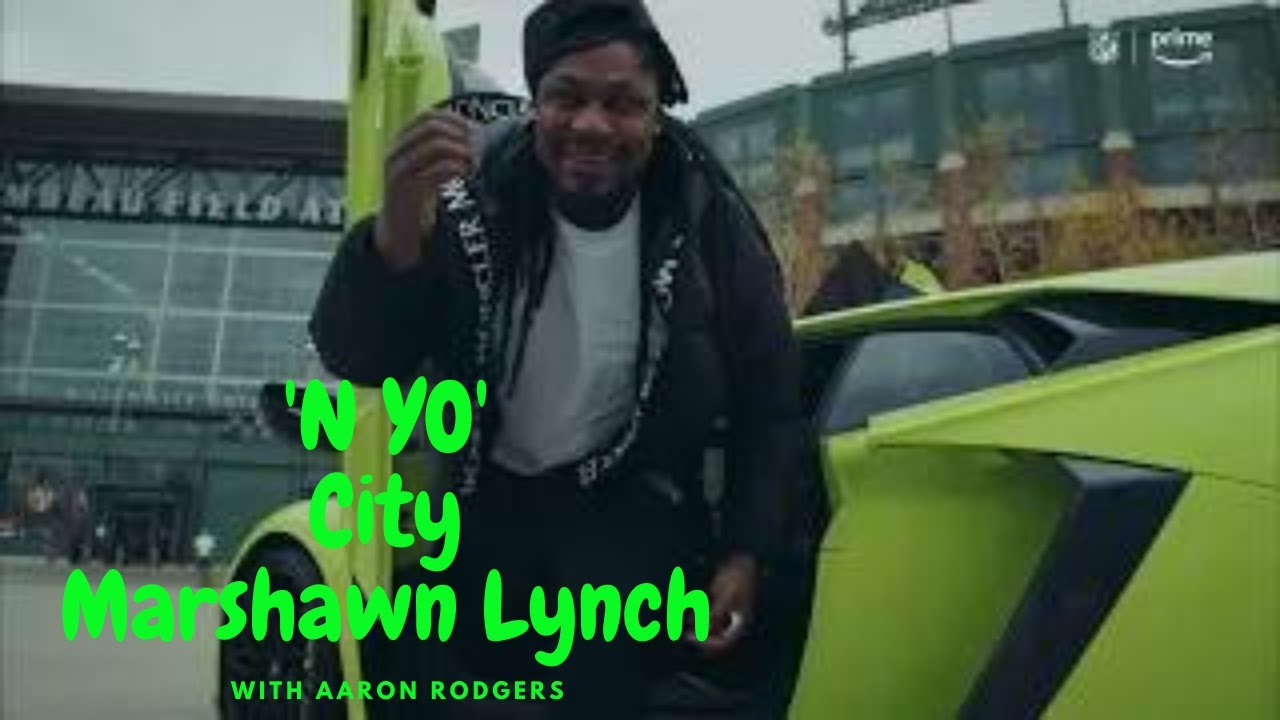‘N YO’ City Marshawn Lynch and Aaron Rodgers