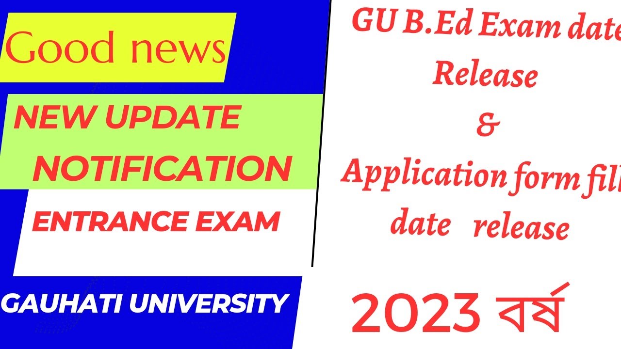 GU New Notification out ! B. Ed Application form fillup date & Entrance exam date release  !2023☺️
