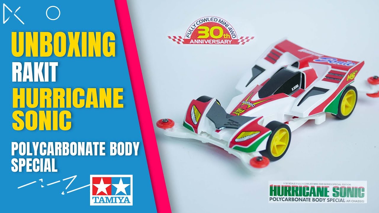 UNBOXING & BUILD HURRICANE SONIC POLYCARBONATE BODY SPECIAL || 【ミニ四駆】ORIGINAL TAMIYA MINI 4WD