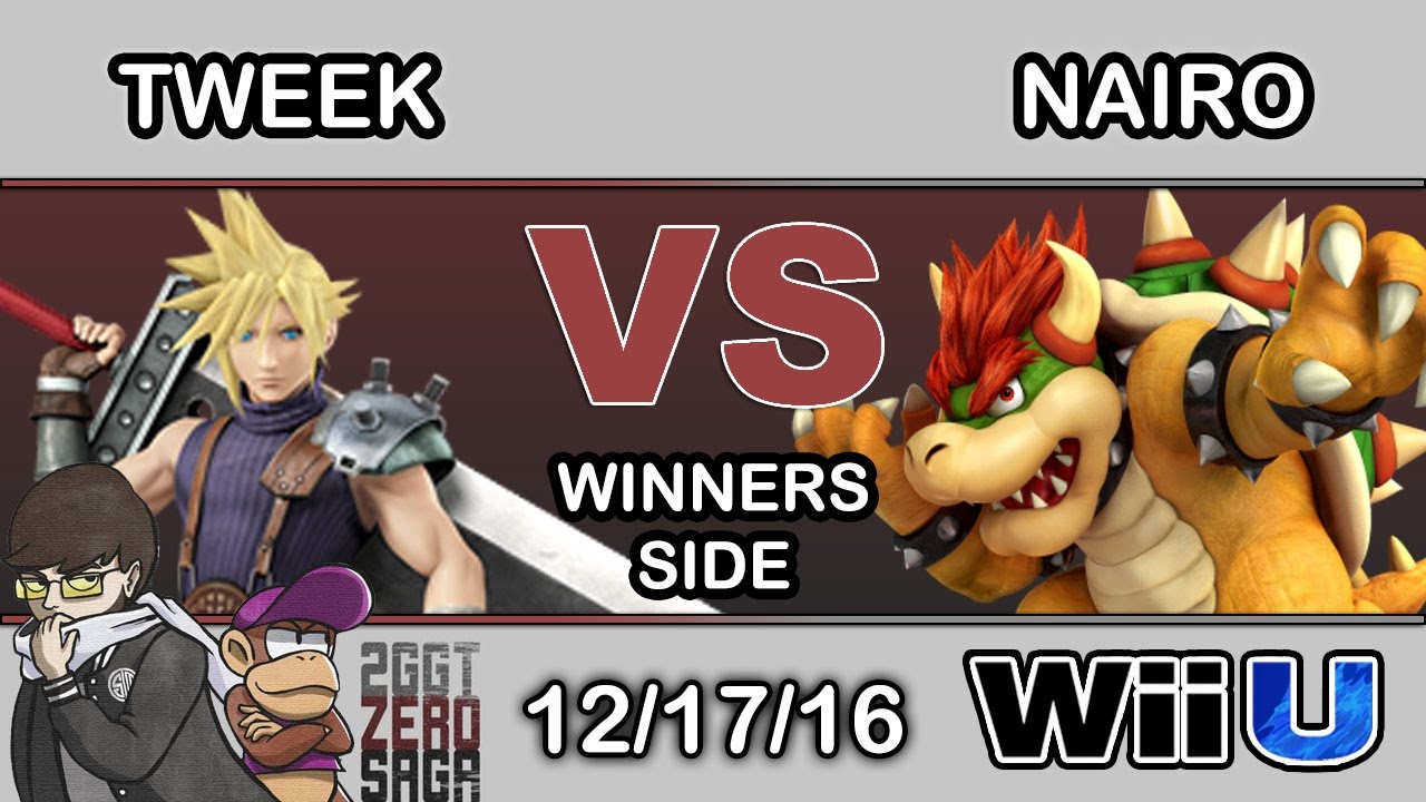 2GGT: ZeRo Saga - Tweek (Cloud) Vs. NRG | Nairo (Bowser) Winners Side - Smash Wii U