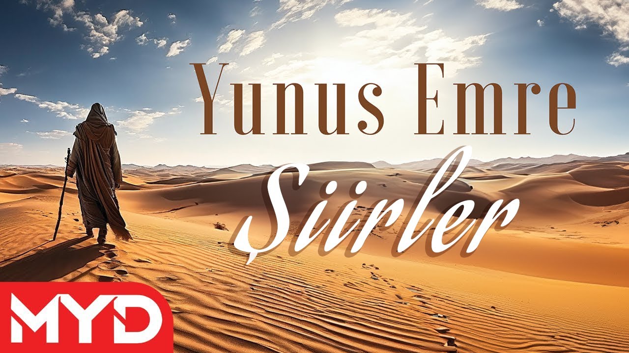 YUNUS EMRE ŞİİRLERİ