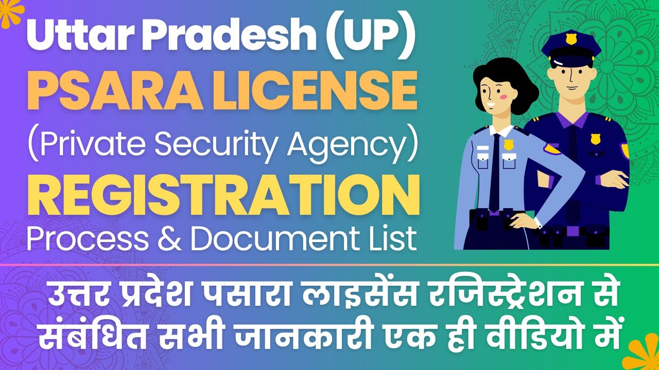 Uttar Pradesh PSARA License Registration Process & Document list | Private Security Agency in UP