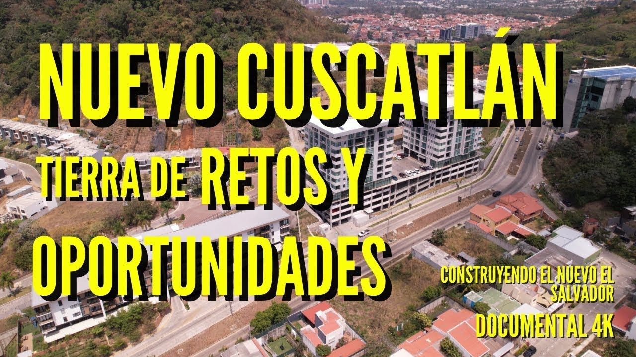 Este es Nuevo Cuscatlán una Tierra de Retos y Oportunidades - Documental 4KDJI 0349 2