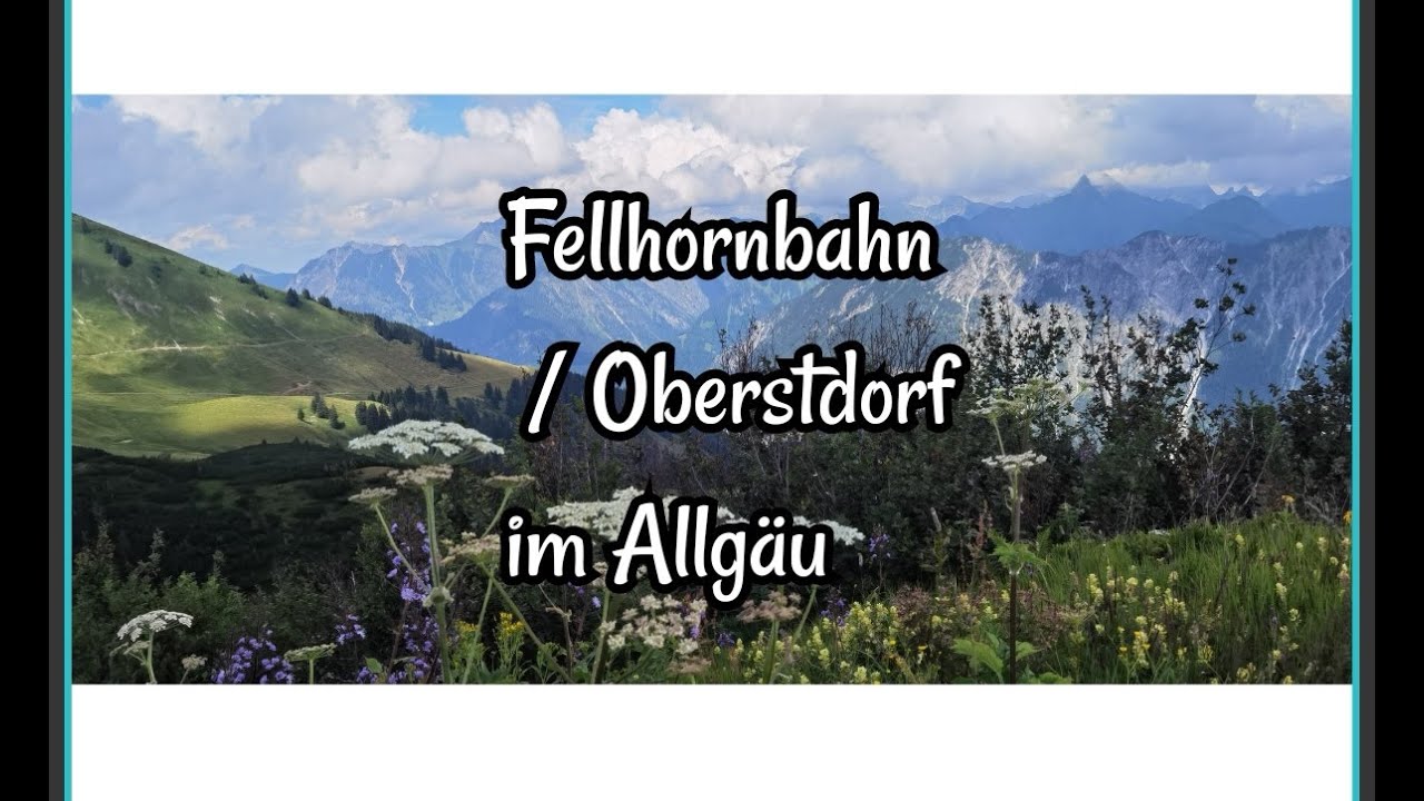 Fellhornbahn / Oberstdorf im Allgäu