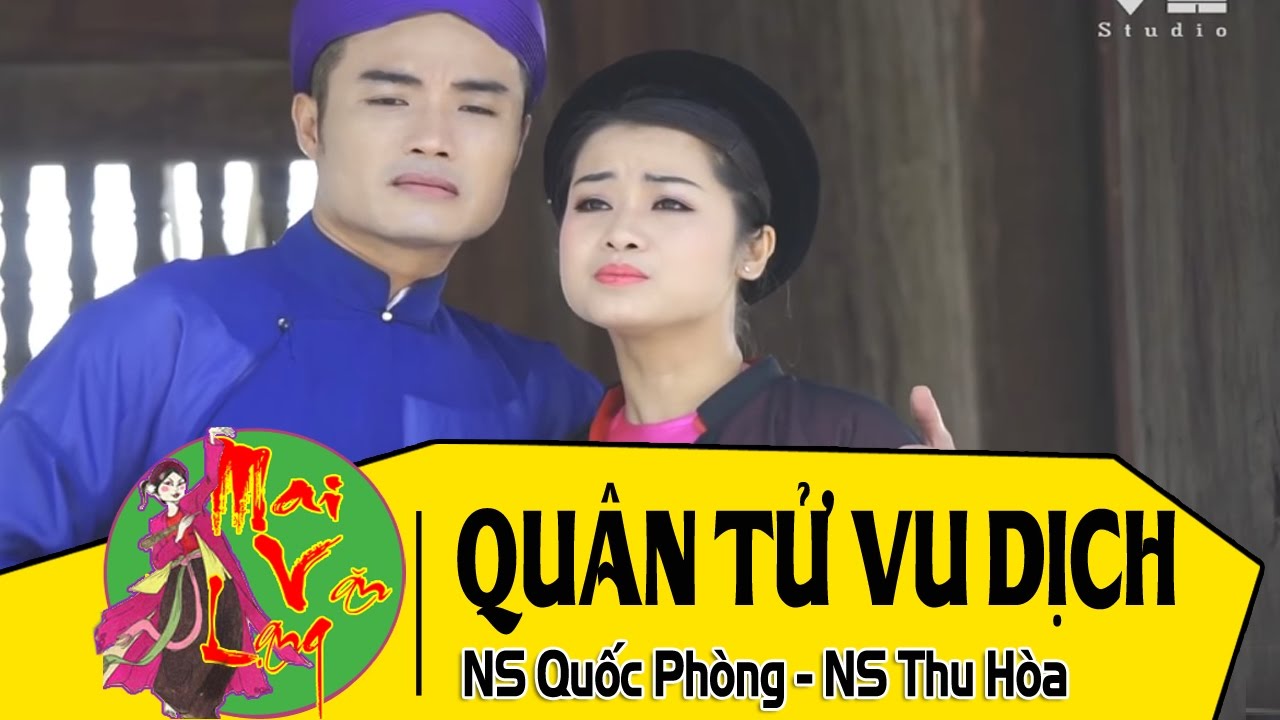 [Hát Chèo Cổ] Quân Tử Vu Dịch - NS Quốc Phòng ft. NS Thu Hòa