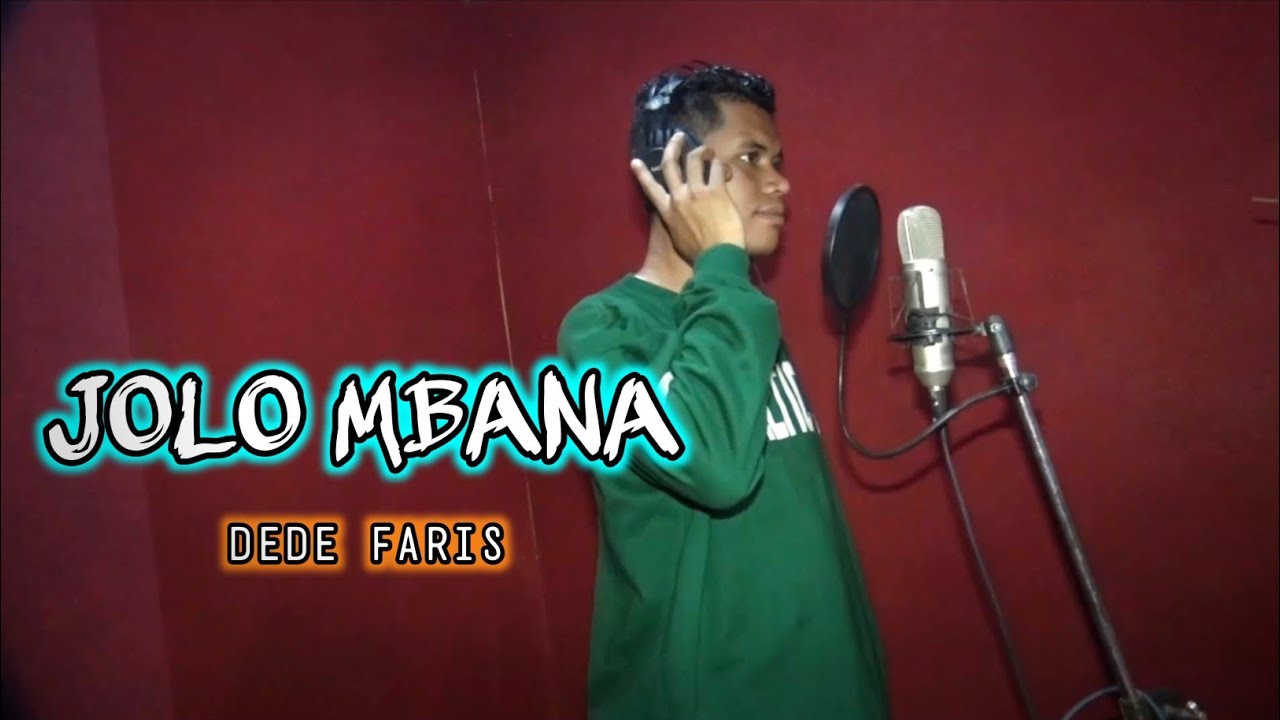 JOLO MBANA - DEDE FARIS (Official Music Video)