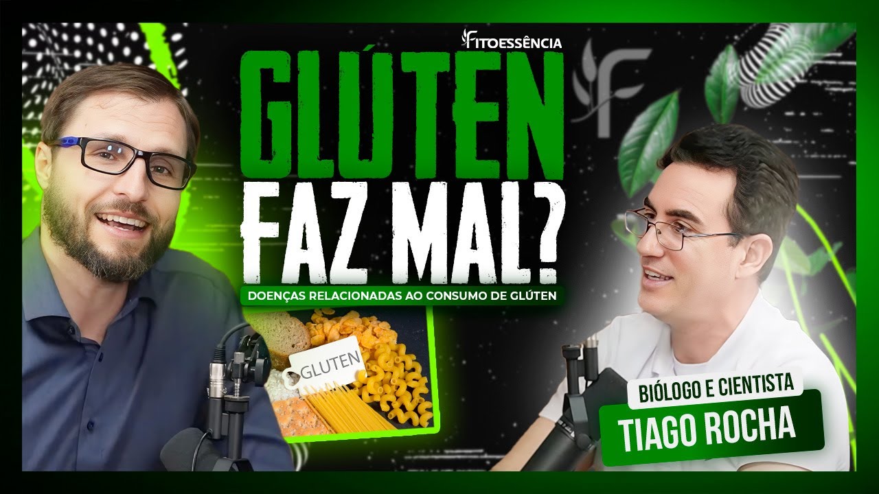 DOENÇAS RELACIONADAS AO CONSUMO DE GLÚTEN  - TIAGO ROCHA - FITOCAST