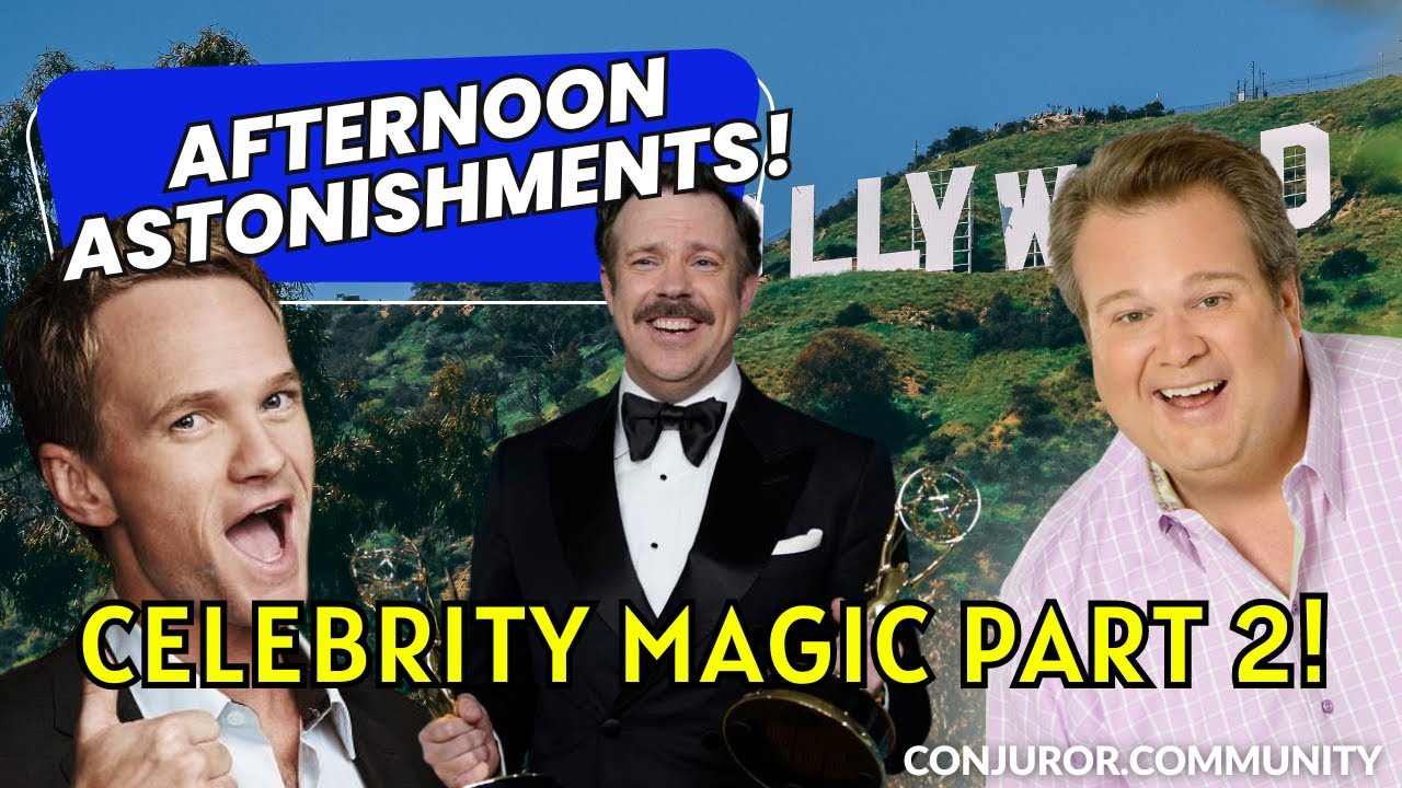 Celebrity Magic Watch Party Part 2- Conjuror Community Afternoon Astonishment